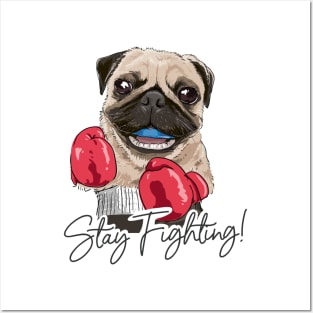 Stay Fighting Posters and Art